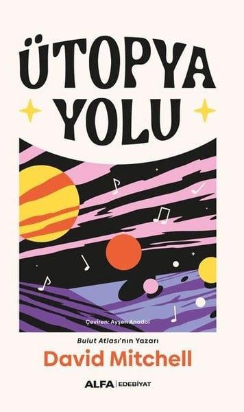 David MitchellDünya RomanÜtopya Yolu