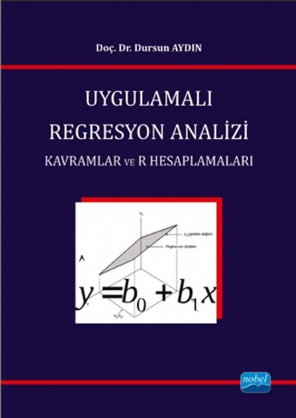 Dursun AydınAkademik KitaplarUygulamalı Regresyon Analizi