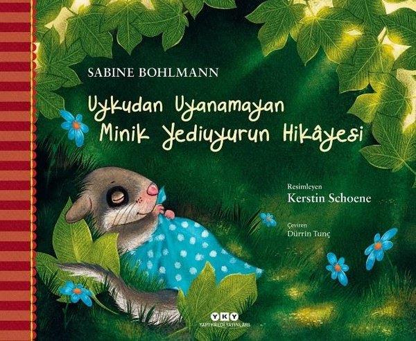 Sabine BohlmannEgitim Etkinlik KitaplariUykudan Uyanamayan Minik Yediuyurun Hikayesi