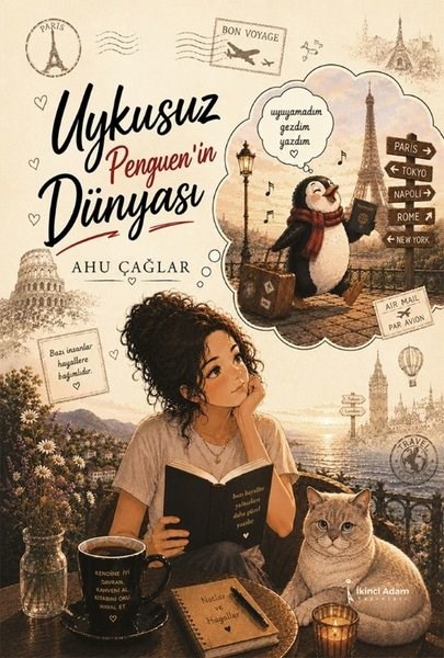 Ahu ÇağlarMemoiren & Brief & TagebuchUykusuz Penguen'in Dünyası