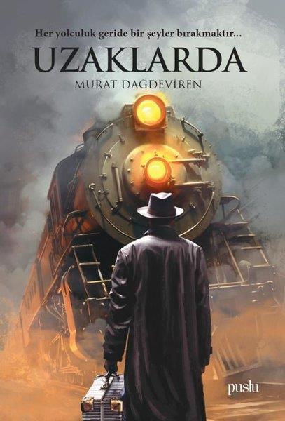 Murat DağdevirenTürkiye RomanUzaklarda