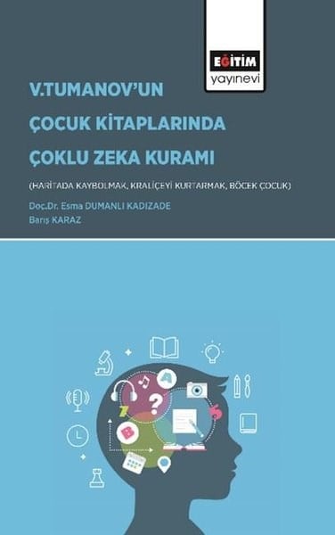 Barış KarazEğitimV.Tumanov'un Çocuk Kitaplarında Çoklu Zeka Kuramı