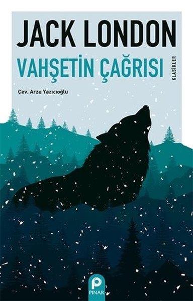 Jack LondonTürkçe RomanlarVahşetin Çağrısı - Klasikler