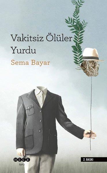 Sema BayarTürkiye RomanVakitsiz Ölüler Yurdu