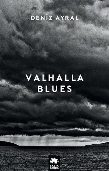 Deniz AyralTürkiye RomanValhalla Blues