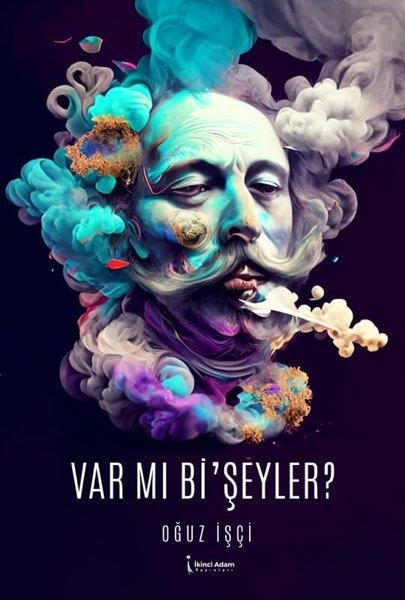 Oğuz İşçiTürk RomaniVar mı Bi'şeyler?