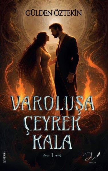 Gülden ÖztekinFantastik Kitaplar & Fantastik RomanlarVaroluşa Çeyrek Kala 1