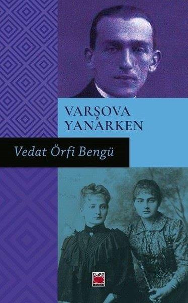 Vedat Örfi BengüTürk RomaniVarşova Yanarken
