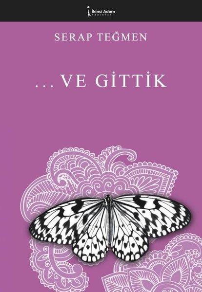 Serap TeğmenKişisel Gelişim KitaplarıVe Gittik