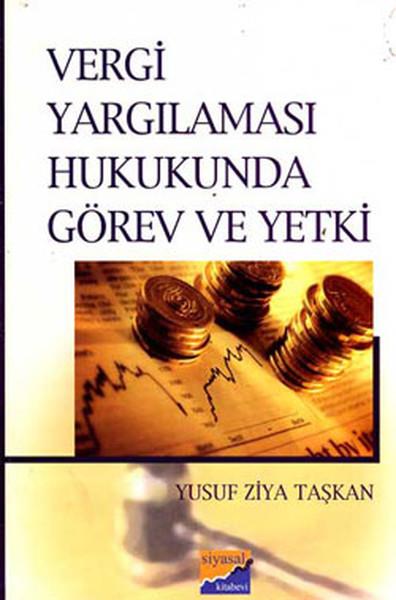 Yusuf Ziya TaşkanAkademischVergi Yargılaması Hukukunda Görev ve Yetki