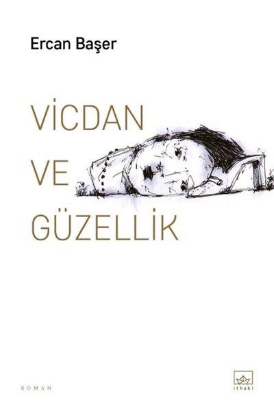 Ercan BaşerTürkiye RomanVicdan ve Güzellik