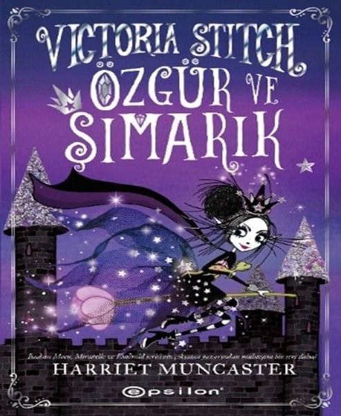 Harriet MuncasterÇocuk Gençlik RomanlarıVictoria Stitch: Özgür ve Şımarık
