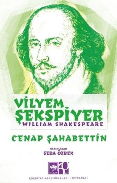 Cenap ŞehabettinTarihi Biyografi ve Otobiyografi KitaplarıVilyem Şekspiyer - William Shakespeare