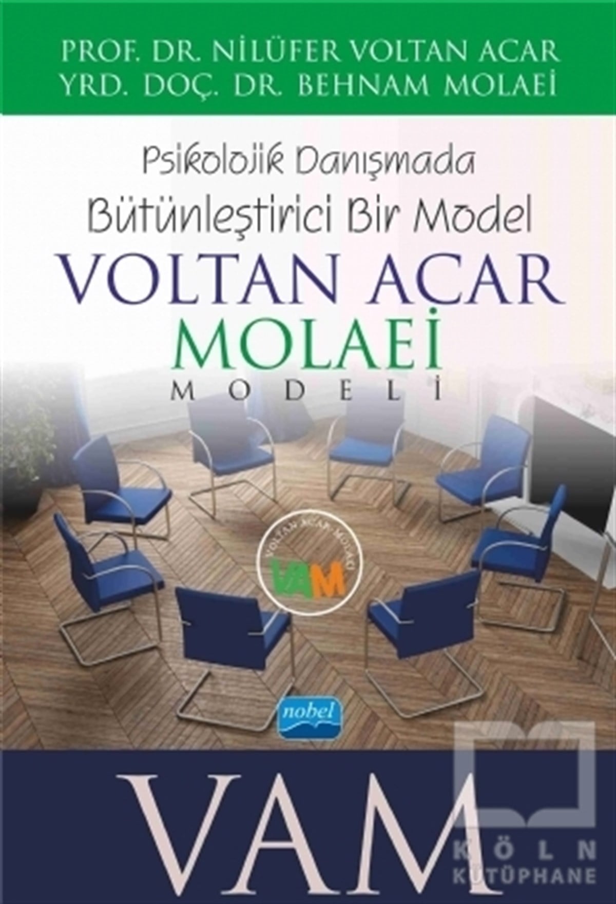 Nilüfer Voltan AcarDiğerVoltan Acar - Molaei (Vam) Modeli - Psikolojik Danışmada Bütünleştirici Bir Model
