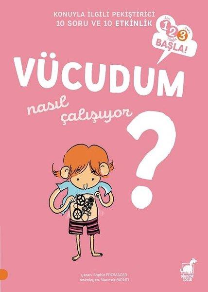 Sophie FromagerEtkinlik KitaplarıVücudum Nasıl Çalışıyor?-123 Başla!