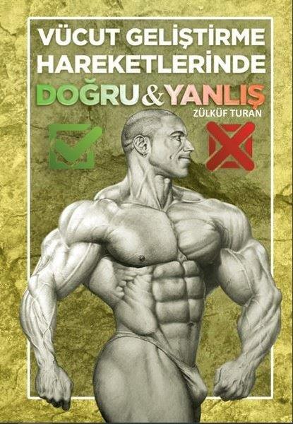 Zülküf TuranSport BücherVücut Geliştirme Hareketlerinde Doğru ve Yanlış