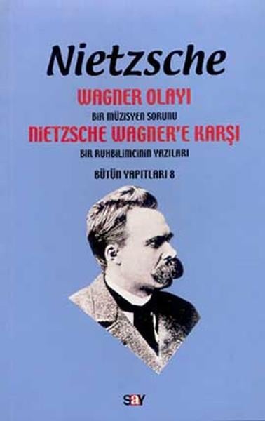 Friedrich NietzscheEstetik KitaplarıWagner Olayı-Bir Müzisyen Sorunu