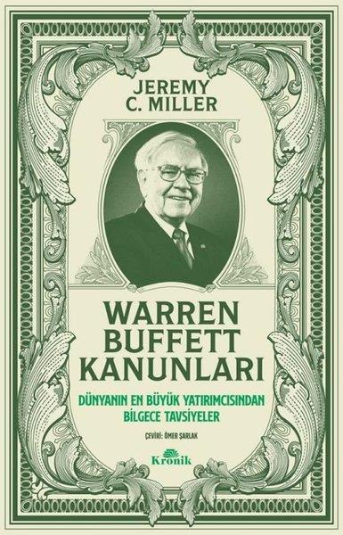 Jeremy C. MillerYönetim / İş Geliştirme / KaliteWarren Buffett Kanunları - Dünyanın En Büyük Yatırımcısından Bilgece Tavsiyeler