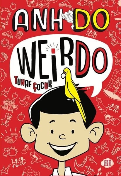 Anh DoÇocuk Gençlik RomanlarıWeirdo 1 - Tuhaf Çocuk