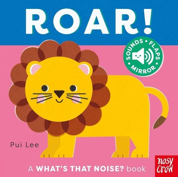 Pui LeePreschoolWhat's That Noise? Roar!