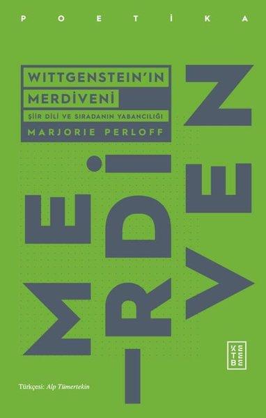 Marjorie PerloffEleştiri & Kuram & İnceleme KitaplarıWittgenstein'ın Merdiveni - Şiir Dili ve Sıradanın Yabancılığı