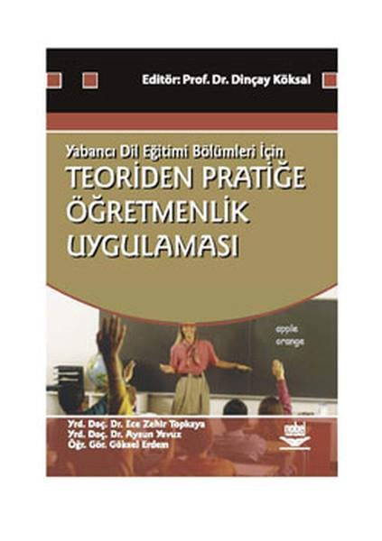 Ece Zehir TopkayaAkademischTeoriden Pratiğe Öğretmenlik Uygulaması