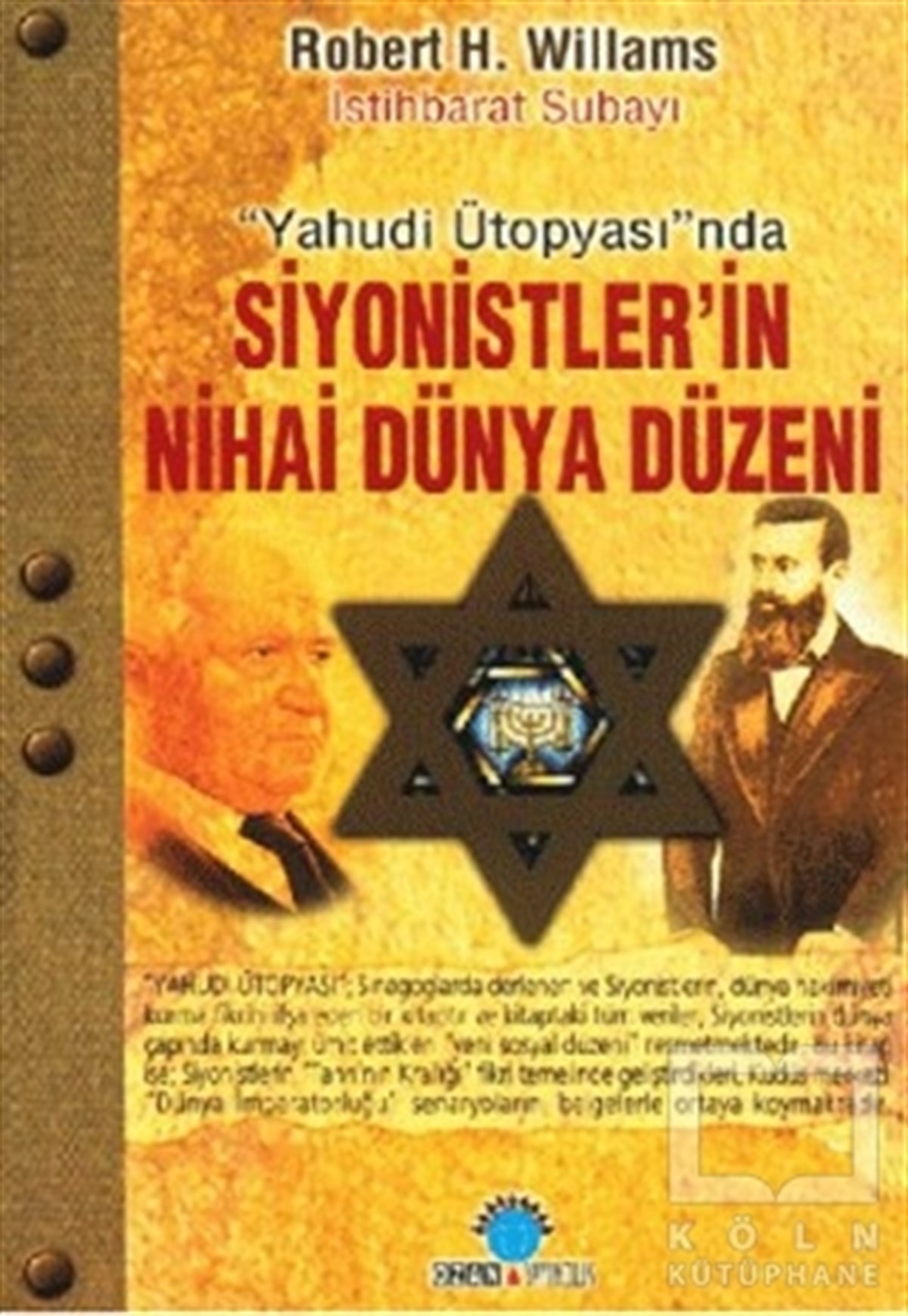 Robert H. WilliamsDiğerYahudi Ütopyası’nda Siyonistler’in Nihai Dünya Düzeni