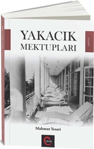 Dinçer ApaydınMemoiren & Brief & TagebuchYakacık Mektupları