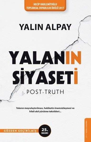 Yalın AlpayDünya Siyaseti ve PolitikasıYalanın Siyaseti
