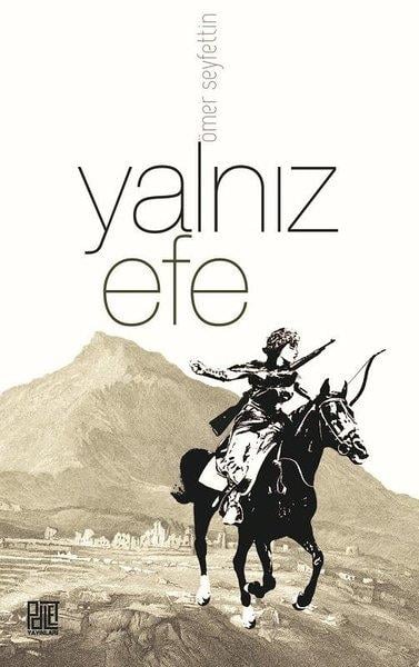 Ömer SeyfettinKinderbücher KlassikerYalnız Efe