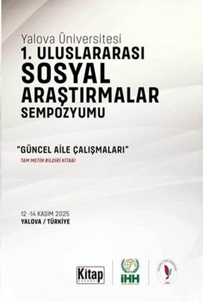 KolektifDigerYalova Üniversitesi 1. Uluslararası Sosyal Araştırmalar Sempozyumu - Güncel Aile Çalışmaları Tam Met