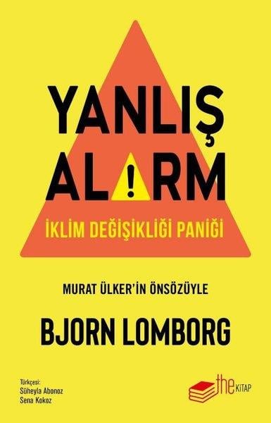 Bjorn LomborgPopüler Bilim KitaplarıYanlış Alarm - İklim Değişikliği Paniği