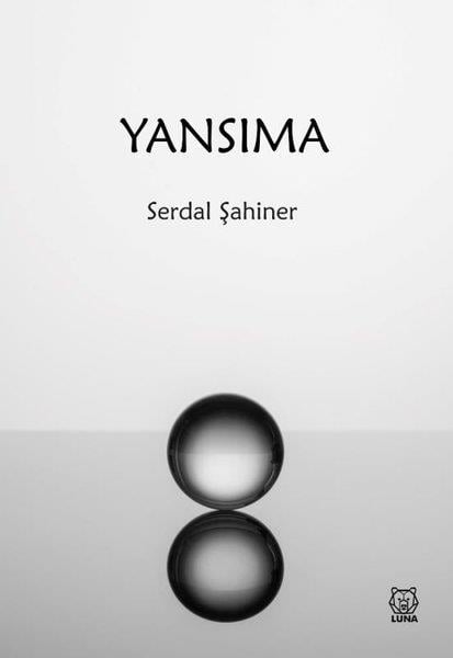 Serdal ŞahinerTürk ŞiiriYansıma