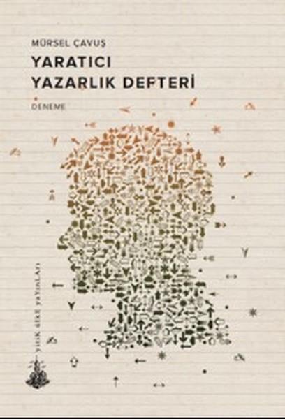 Mürsel ÇavuşDeneme KitaplarıYaratıcı Yazarlık Defteri