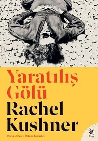 Rachel KushnerDünya RomanYaratılış Gölü