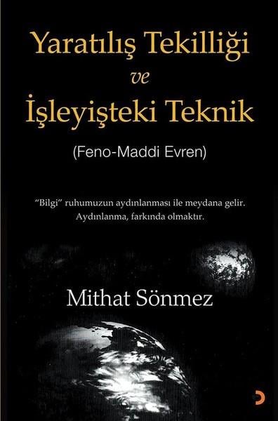 Mithat SönmezAndereYaratılış Tekilliği ve İşleyişteki Teknik