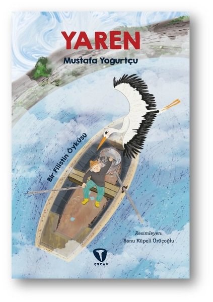 Mustafa YoğurtçuÇocuk Gençlik RomanlarıYaren
