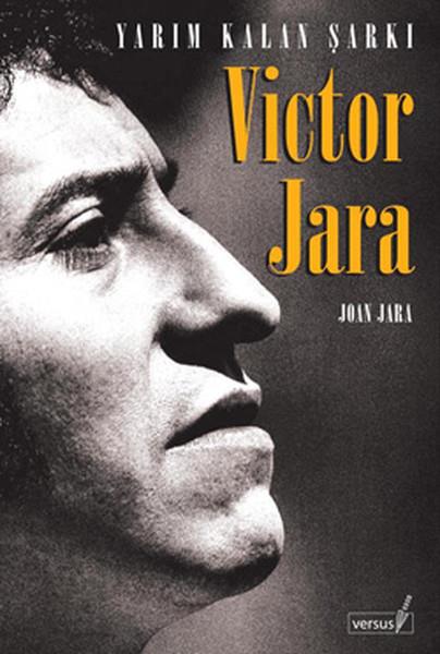 Victor JaraAnı & Mektup & Günlük KitaplarıYarım Kalan Şarkı