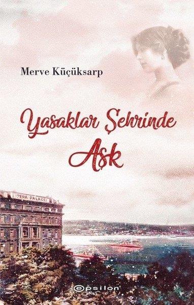 Merve KüçüksarpTürkische RomaneYasaklar Şehrinde Aşk