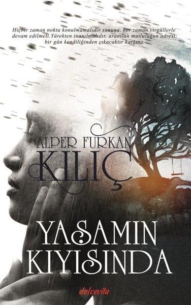Alper Furkan KılıçTürkçe RomanlarYaşamın Kıyısında