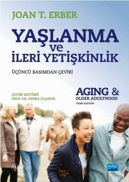 Joan T. ErberBaşvuru KitaplarıYaşlanma ve İleri Yetişkinlik