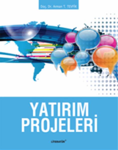 Arman T. TevfikIsletme - Is IdaresiYatırım Projeleri