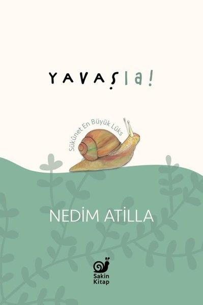 A. Nedim AtillaDeneme KitaplarıYavaş La!