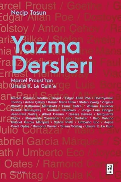 Necip TosunEleştiri & Kuram & İnceleme KitaplarıYazma Dersleri - Marcel Proust'tan Ursula K.Le Guin'e
