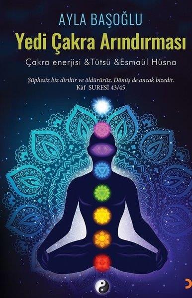 Ayla BaşoğluBücher zur persönlichen EntwicklungYedi Çakra Arındırması