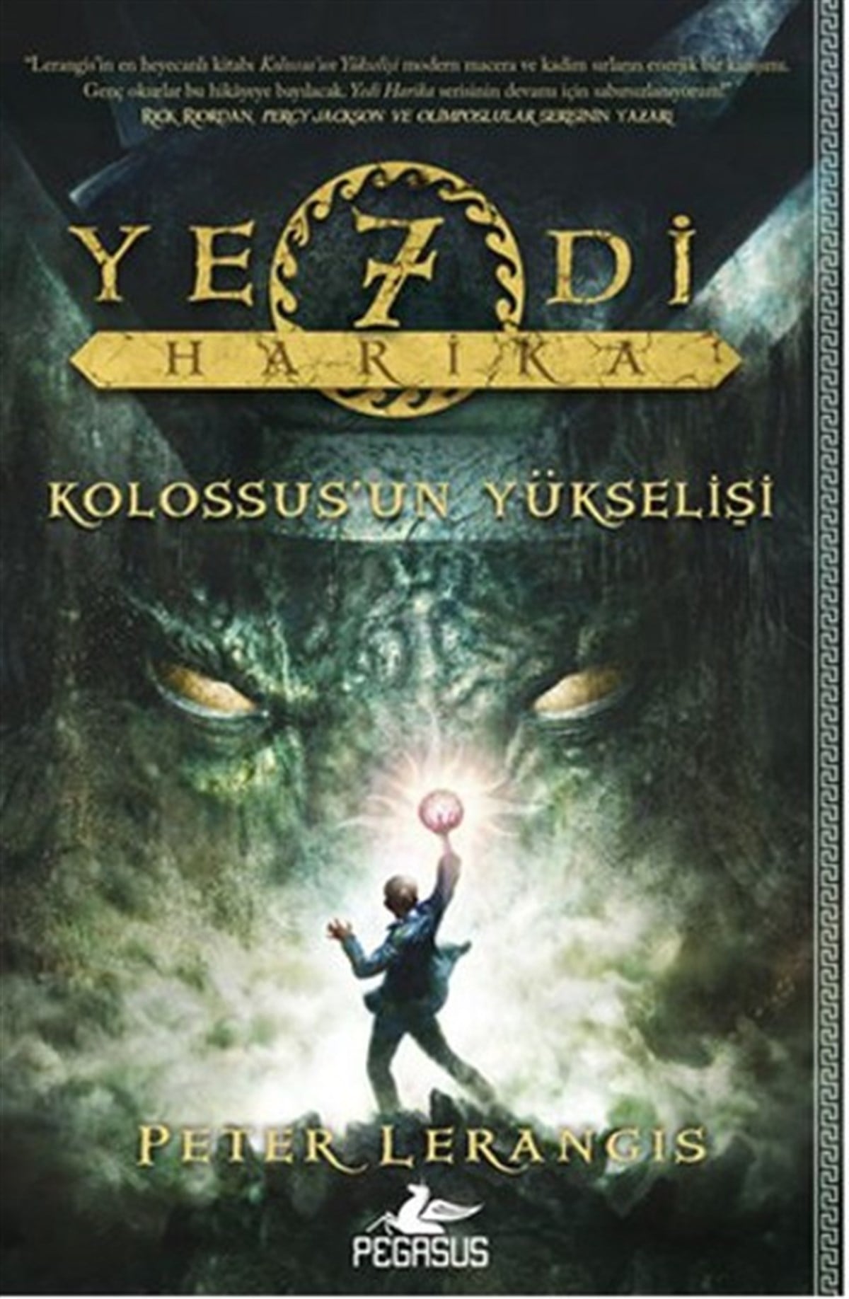 Peter LerangisFantasy und RomaneYedi Harika Kolossus'un Yükselişi