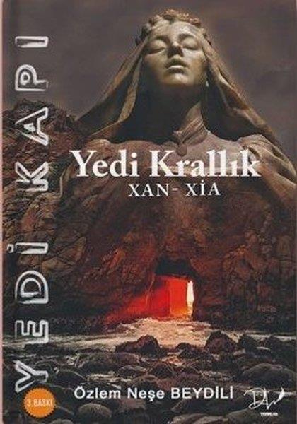 Özlem Neşe BeydiliFantastik Kitaplar & Fantastik RomanlarYedi Kapı Yedi Krallık XAN - XIA