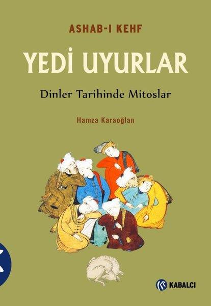 Hamza KaraoğlanMitoloji EfsaneYedi Uyurlar-Ashab-ı Kehf