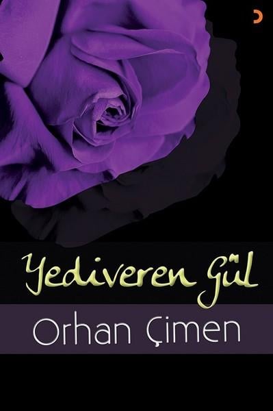 Orhan ÇimenTürkçe Şiir KitaplarıYediveren Gül