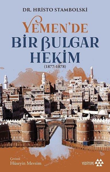 Hristo StambolskiForschung, Analyse und TheoriebücherYemen’de Bir Bulgar Hekim 1877-1878